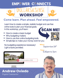Dollars & Sense budgeting workshop flyer featuring Andrew Oviedo, Digital Connector, with information about budgeting basics, financial planning tools, and the September 24 workshop at 200 Donaldson Ave.