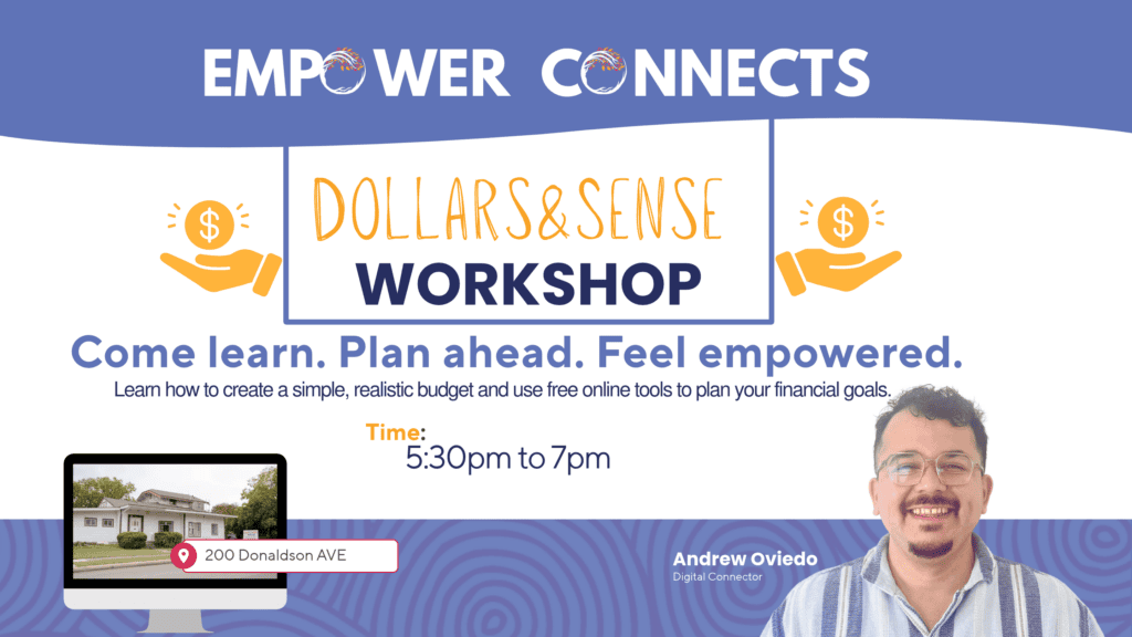 Dollars & Sense budgeting workshop flyer featuring Andrew Oviedo, Digital Connector.