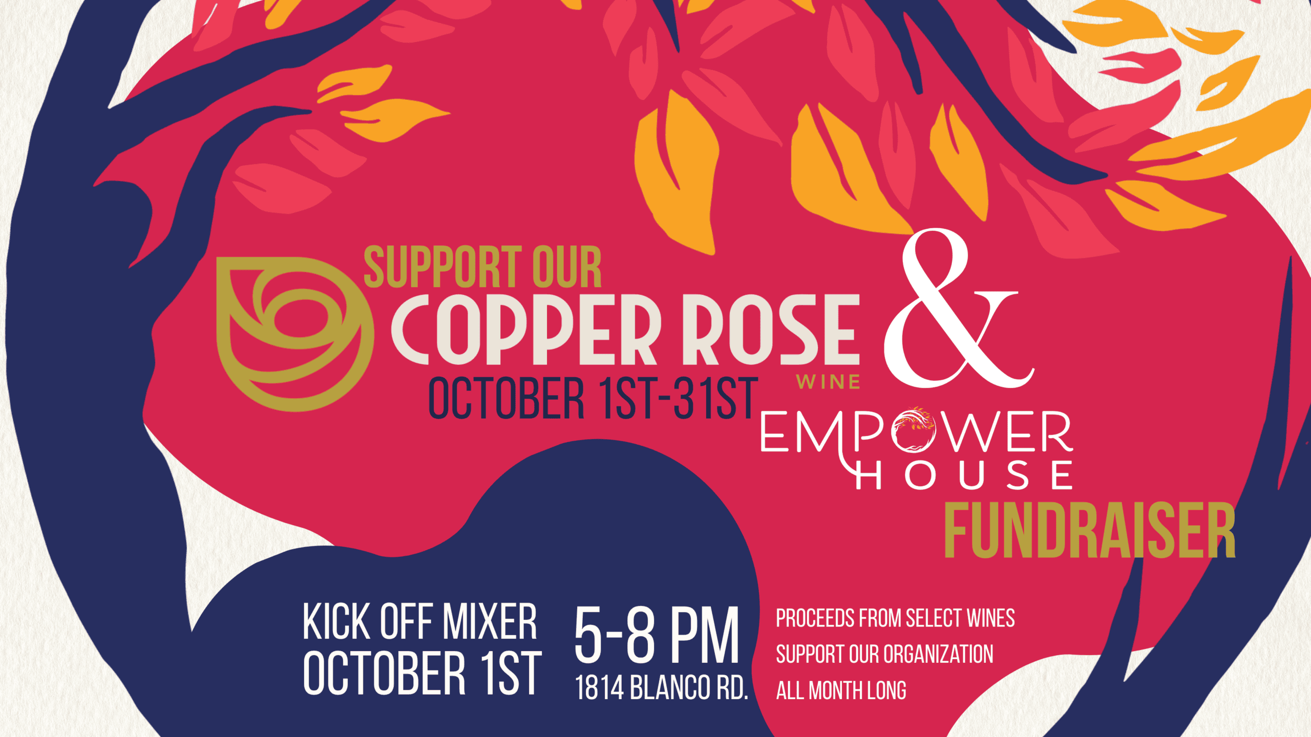 Graphic promoting Empower House’s Copper Rose & Wine fundraiser from October 1–31, featuring colorful floral artwork, a kickoff mixer on October 1, and proceeds from select wines supporting Empower House.”